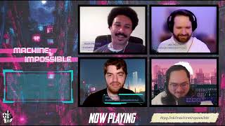 Machine:Impossible | Part 2
