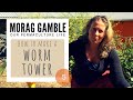 How to Make a Worm Tower: by Morag Gamble https://moraggamble.com