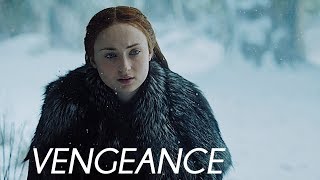 (GoT) Sansa Stark - Vengeance