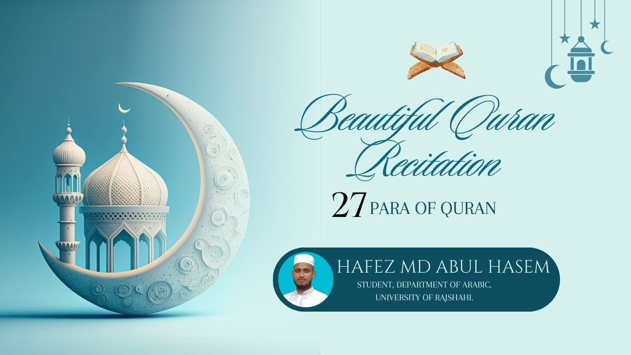 27 Para Of Quran I Hafez MD Abul Hashem YouTube 27-para-of-quran-i-hafez-md-abul-hashem-youtube