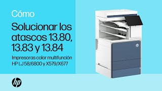 Atasco 13.80, 13.83 y 13.84 en la grapadora/Apiladora | HP Color LaserJet MFP 58/6800, X579/X677