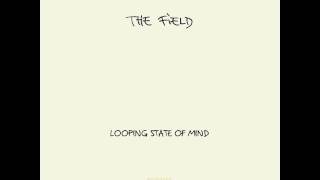 The Field - Then It's White chords