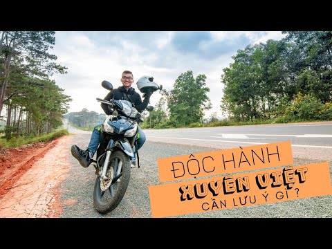 #1 Đi Phượt độc hành cần lưu ý gì? – nhật ký hành trình xuyên Việt 2019 Mới Nhất