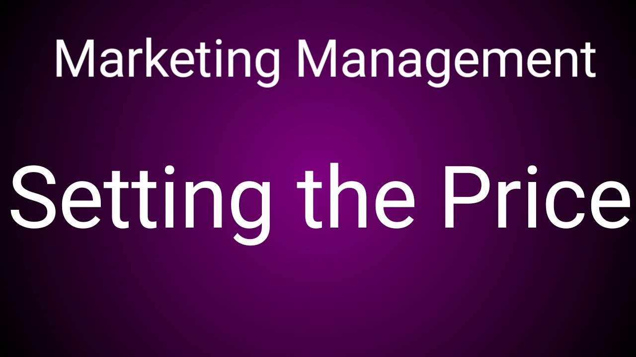 PRICE (SETTING THE PRICE)