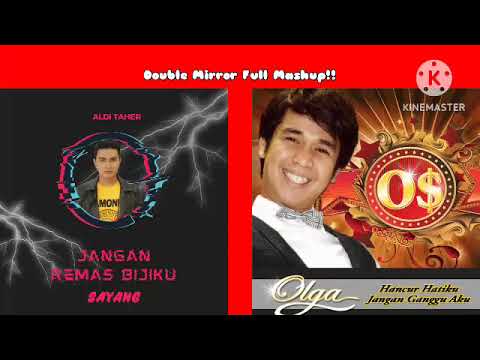 Aldi Taher × Olga Syahputra - Jangan Sentuh Bijiku × Jangan Ganggu Aku + Double Mirror Full Mashup