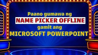 Paano Gumawa ng Name Picker sa Microsoft PowerPoint (Offline)