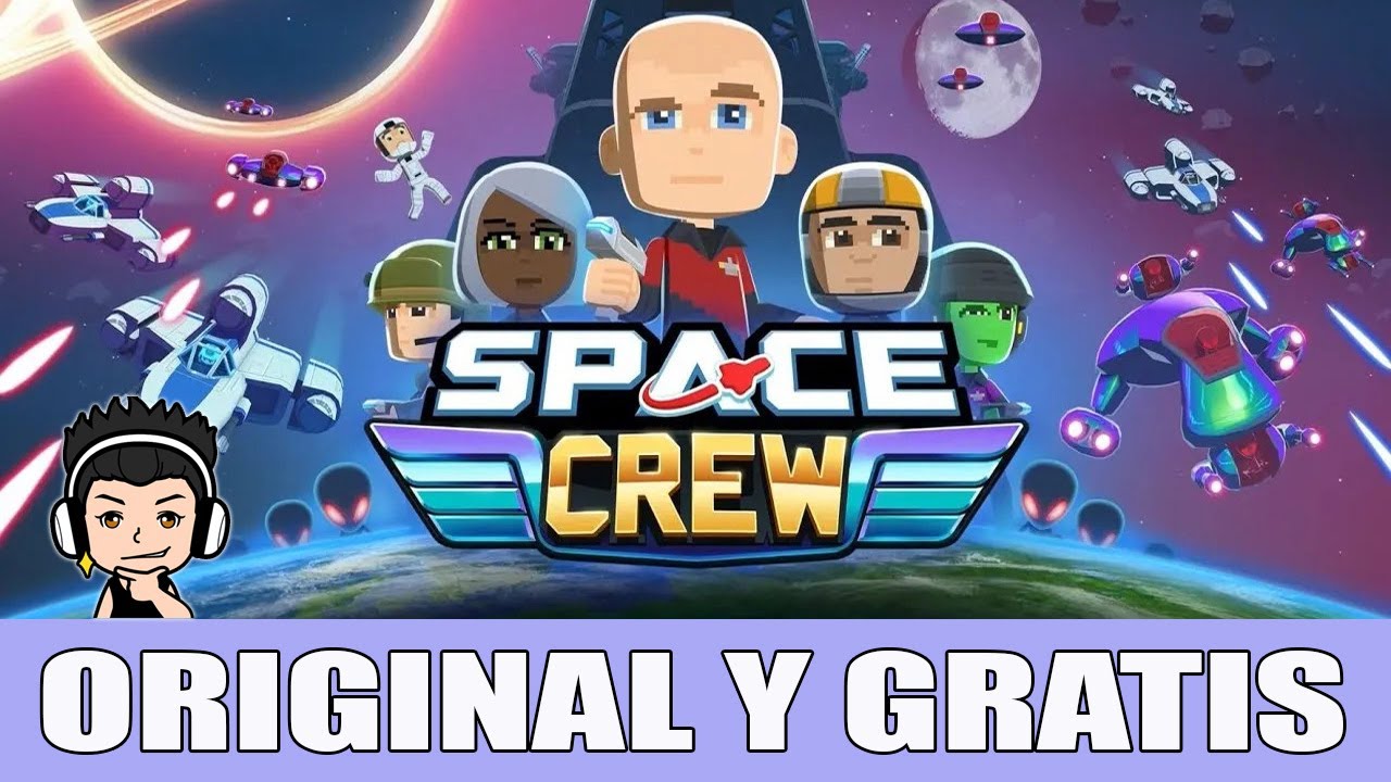 ORIGINAL Y GRATIS | SPACE CREW: LEGENDARY EDITION