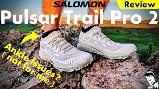 Salomon Pulsar Trail Pro 2 Review // Zero Ankle Issues!