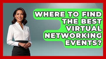 Where To Find The Best Virtual Networking Events? - Virtual Communication Hub