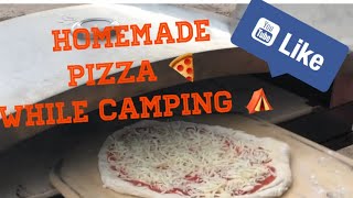 How to make homemade pizza at the campground using Camp Chef pizza oven