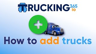 Trucking365.io TMS - How to add trucks?
