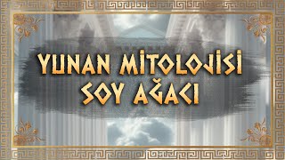 Yunan Mitolojisi | Soy Ağacı