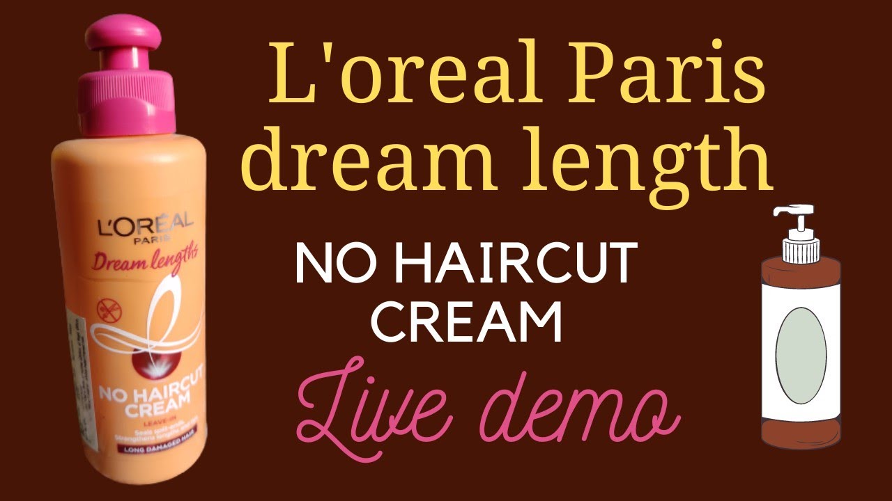 L'oreal Paris dream length No Hair Cut cream review | Live demo of No haircut cream