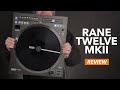 RANE TWELVE MK2 Review - The ultimate controller for battle DJs?