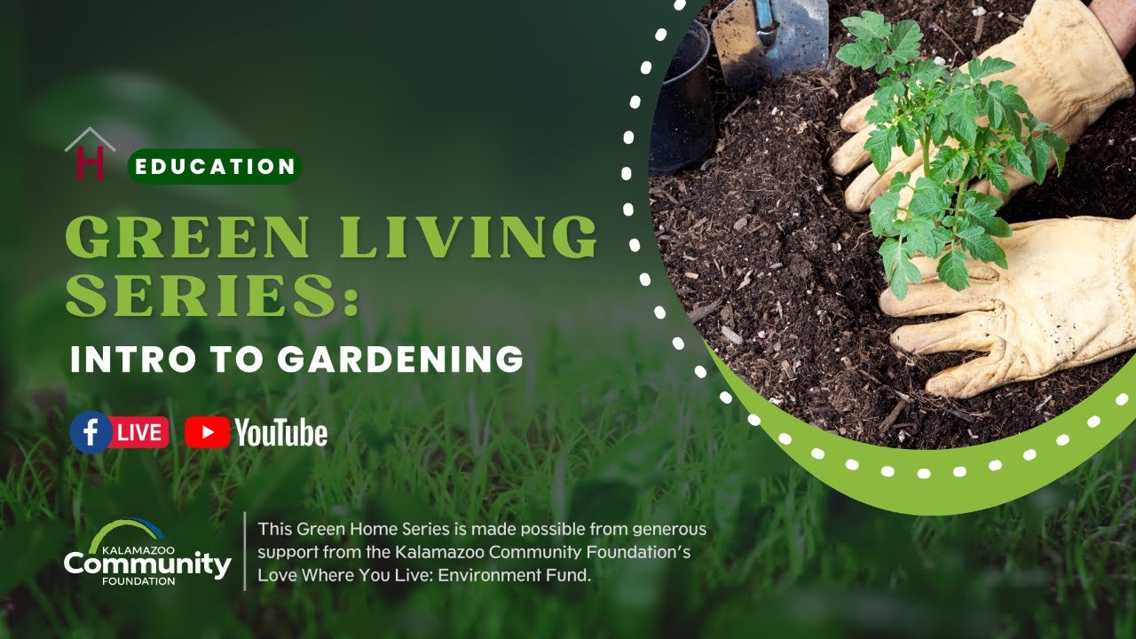 Introduction to Gardening: Green Living Series
