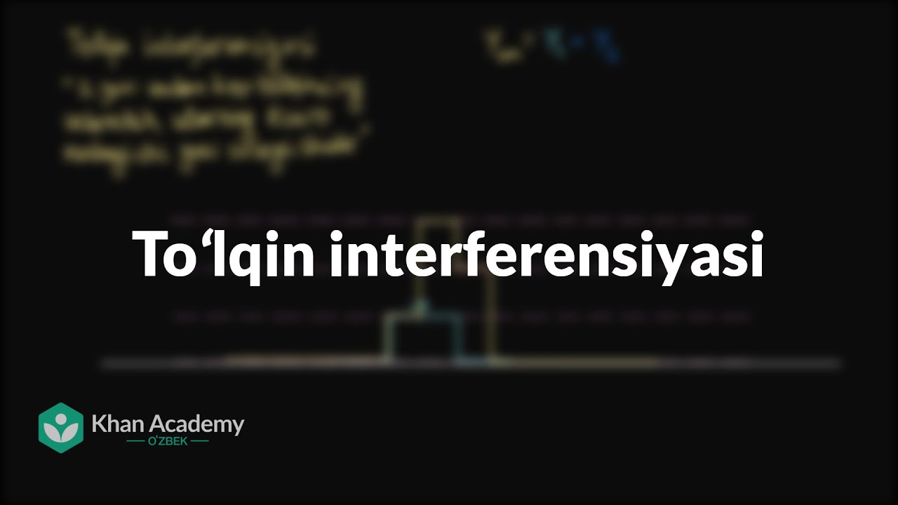 Toʻlqin interferensiyasi | Tebranishlar va mexanik toʻlqinlar | Fizika