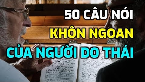 50 Câu nói KHÔN NGOAN của người Do Thái giúp bạn làm chủ vận mệnh