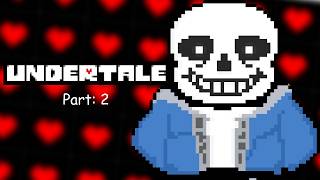 Undertale Part: 2