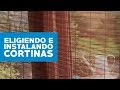 ¿Cómo elegir e instalar cortinas?