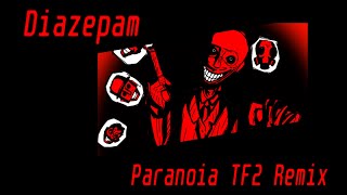 Diazepam | Paranoia TF2Mix (Remix of Kane's Remix) [FNF COVER]