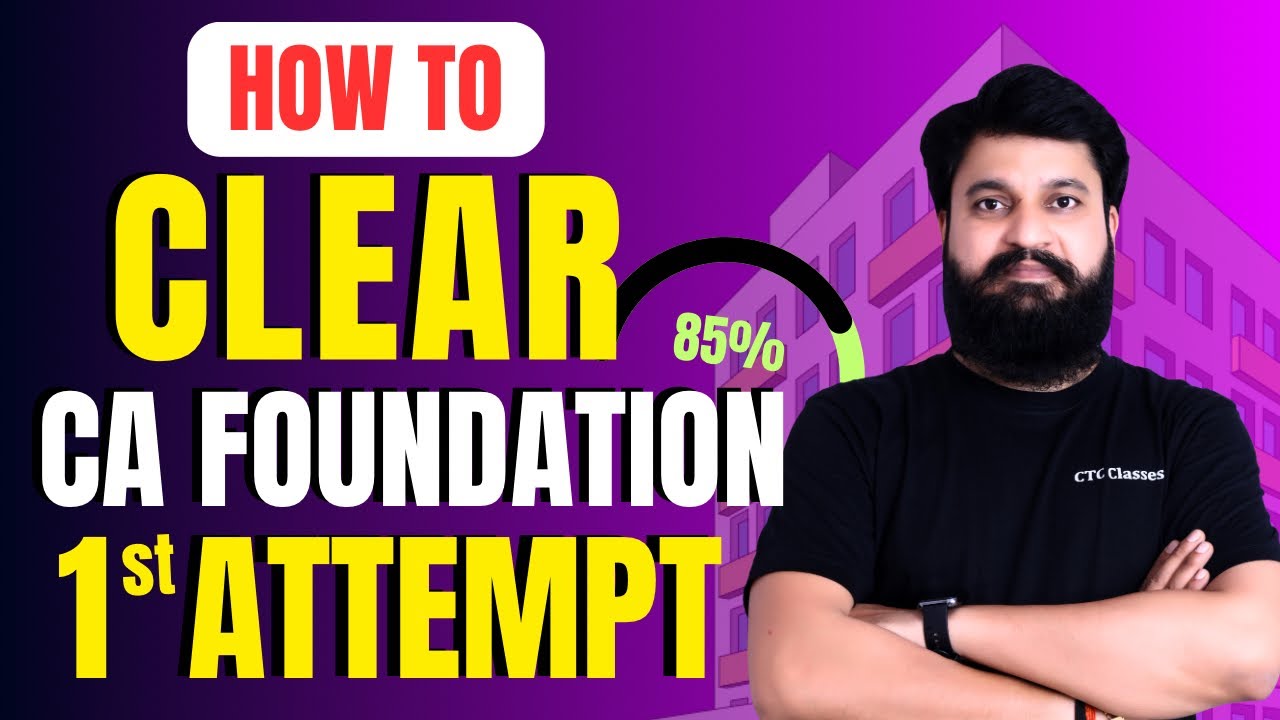 How to Pass CA Foundation in first attempt I How to Clear CA Foundation ...