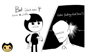 [bendy and the ink machine comic dub] - bendy's clothing problem (part 1)