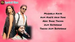 Jhoome Jo Pathaan (Lyrics) - Pathaan - Shah Rukh Khan, Deepika - Arjit Singh, Sukriti, Kumaar