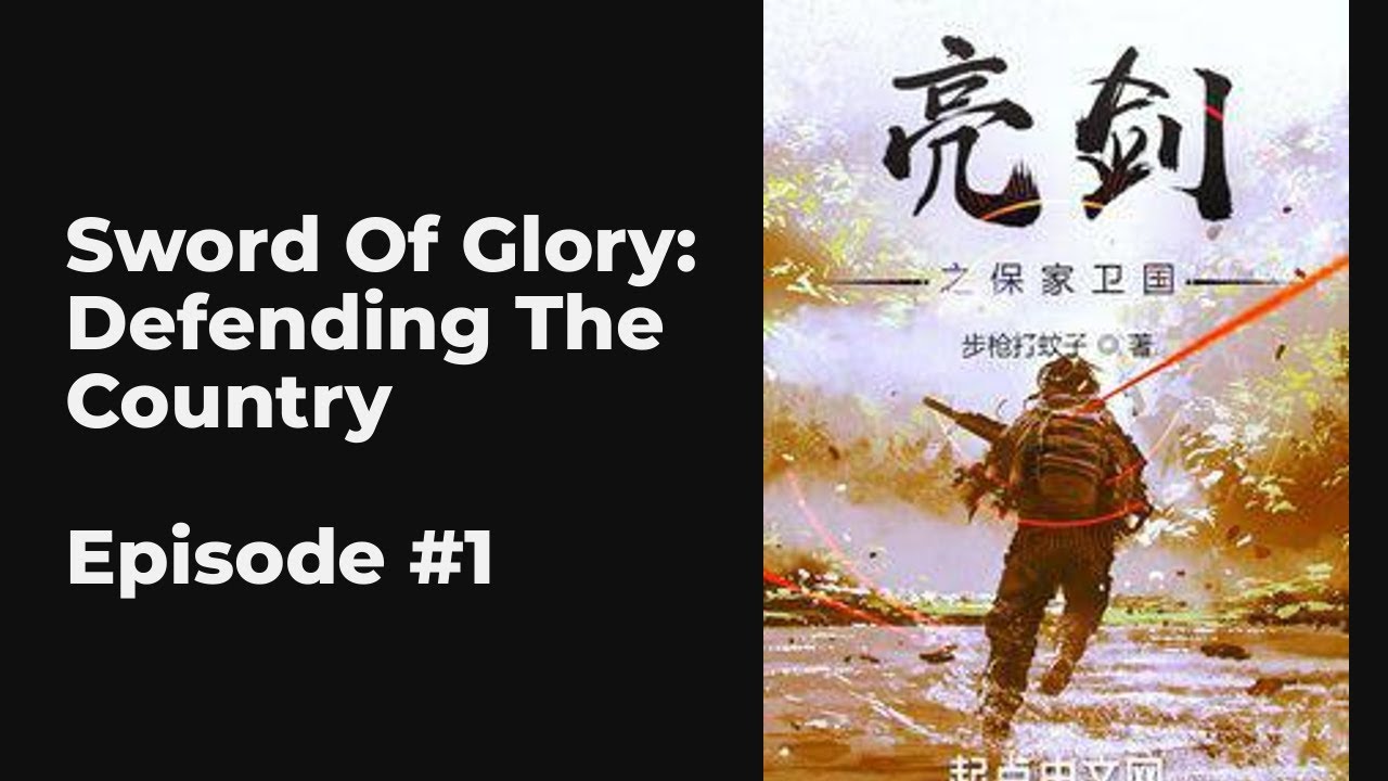 Sword Of Glory: Defending The Country EP1-10 FULL | 亮剑之保家卫国 - YouTube