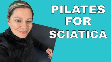 How Pilates Can Help Reduce Sciatica Pain