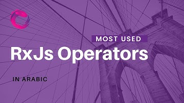 Commonly used RxJS Operators (In Darija)