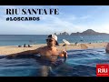 Conociendo el Hotel Riu Santa Fe #Loscabos