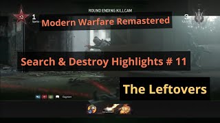 MWR - Search & Destroy Highlights # 11 Leftover clips [Gameplay]