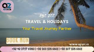 Zee Travel Holidays, The Best Travel Agency In Lahore Cantt.
