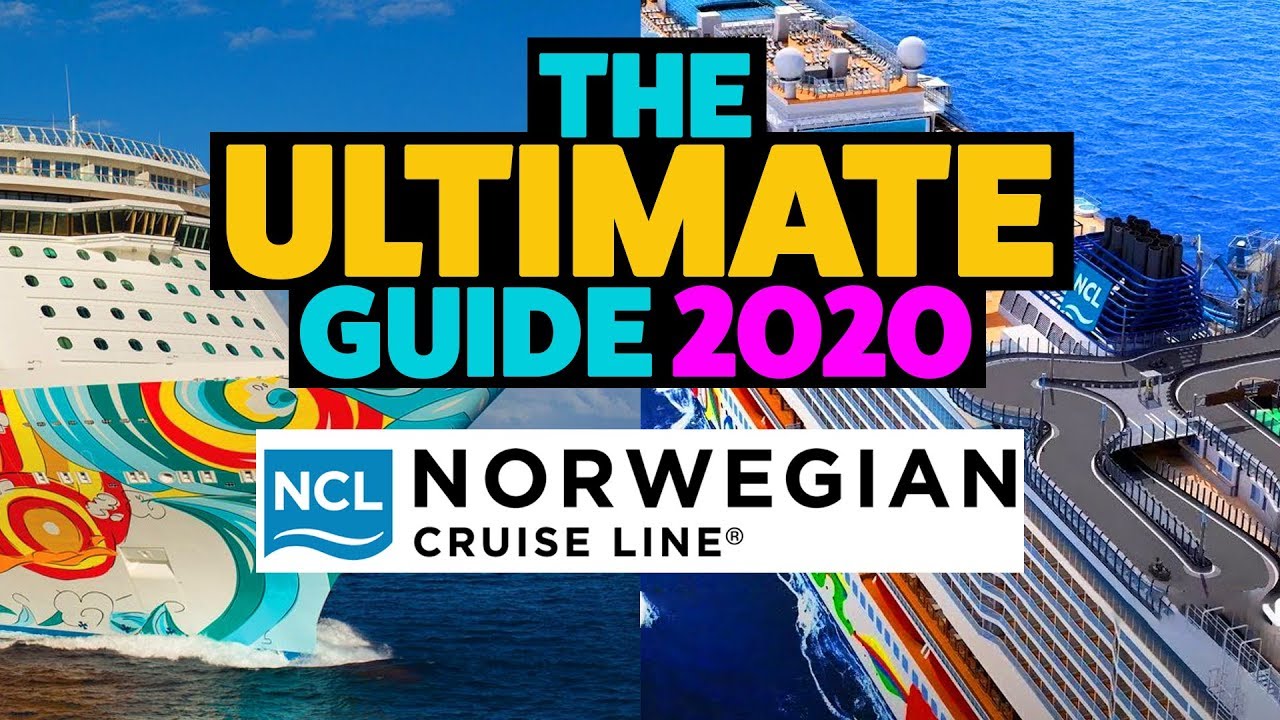 The Ultimate Guide to Norwegian Cruise Line in 2020