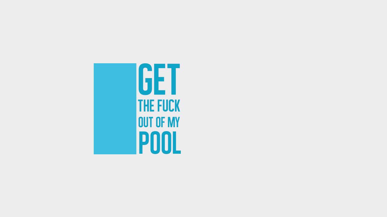 Fuck Your Pool