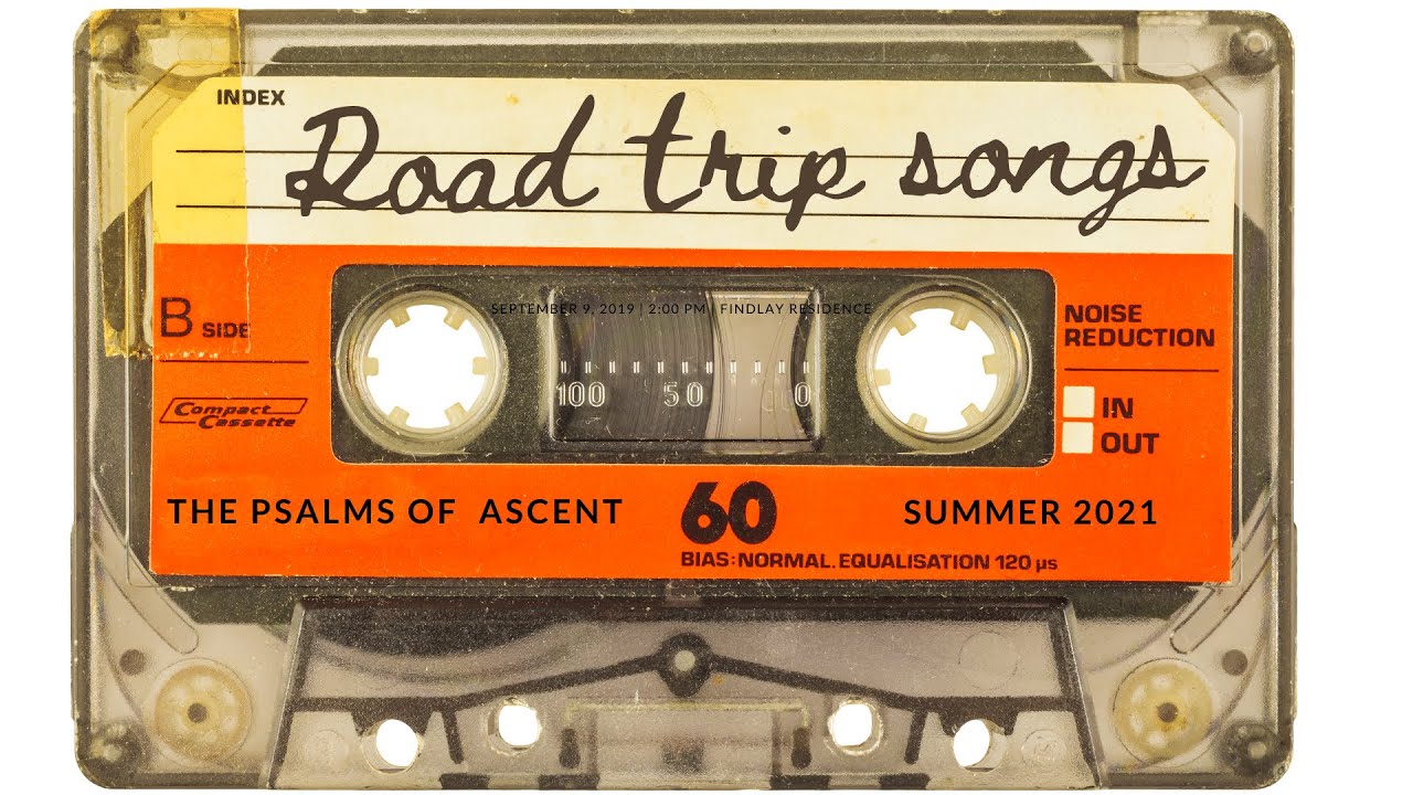 Roadtrip Songs - Part 6 - Psalms 125 - Ps Tim - 08-01-2021