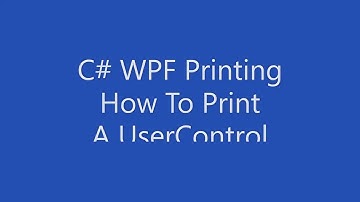 C# WPF Printing - How To Print a UserControl