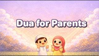 Dua for Parents Song for Kids 🌙 | Islamic Nasheed | No Music | The Salam Kids