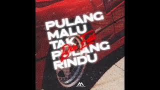 PULANG MALU TAK PULANG RINDU - Mail Alektra (BKB EDIT)