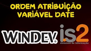 Tutorial Windev Ordem Variável Tipo Date