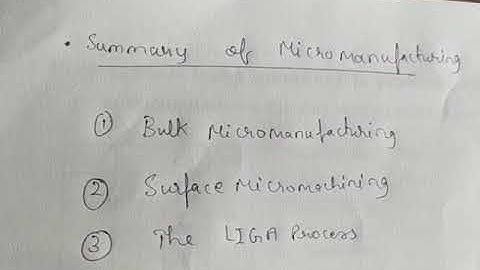 summary of micromanufacturing technics