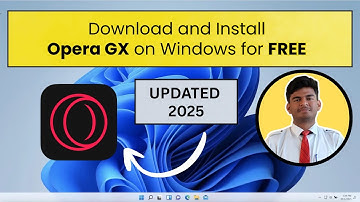 How to Download & Install Opera GX Browser on Windows (2025) | Gaming Browser Guide
