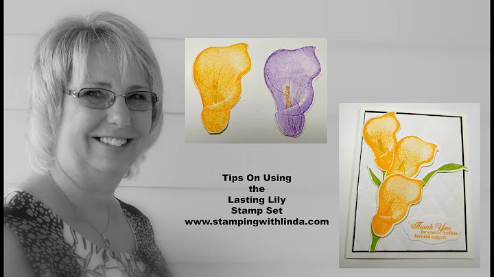 Tips For Using The Lasting Lily Stamp Set