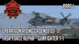 ArmA 3: Operation Rising Cadence 02-17- Task Force Alpha - Part 1
