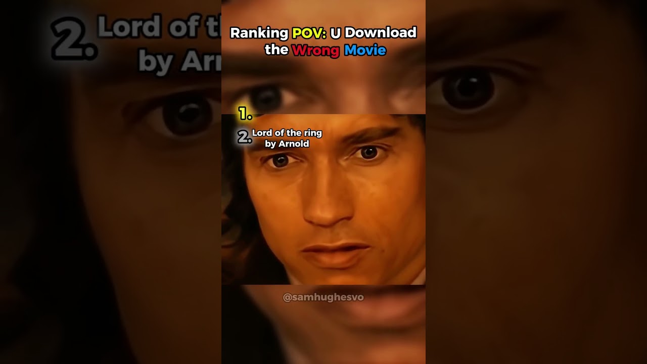 Ranking Pov U Download the Wrong Movie