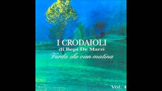 Video thumbnail of "I Crodaioli - L'acqua zè morta"