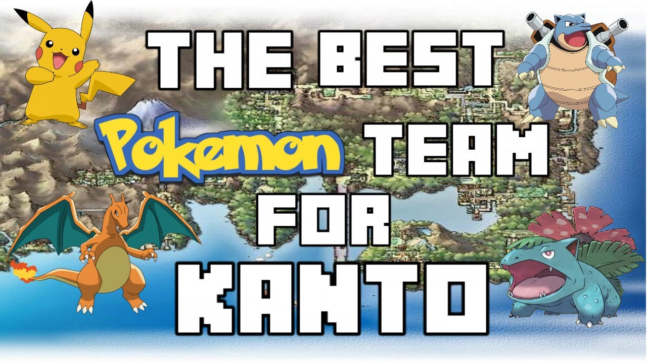 The best team for the Kanto region! YouTube