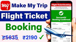 Make my trip flight booking || Flight ticket kaise book kare || flight ticket booking makemytrip