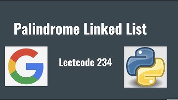 Leetcode 234: Palindrome Linked List