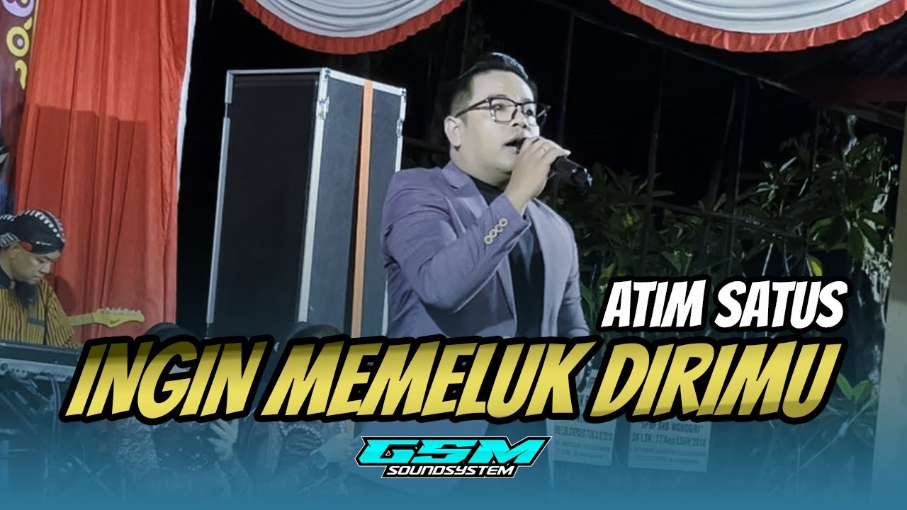 ATIM SATUS TERBARU - INGIN MEMELUK DIRIMU || SHAKA TREND MUSIK || GSM SOUND